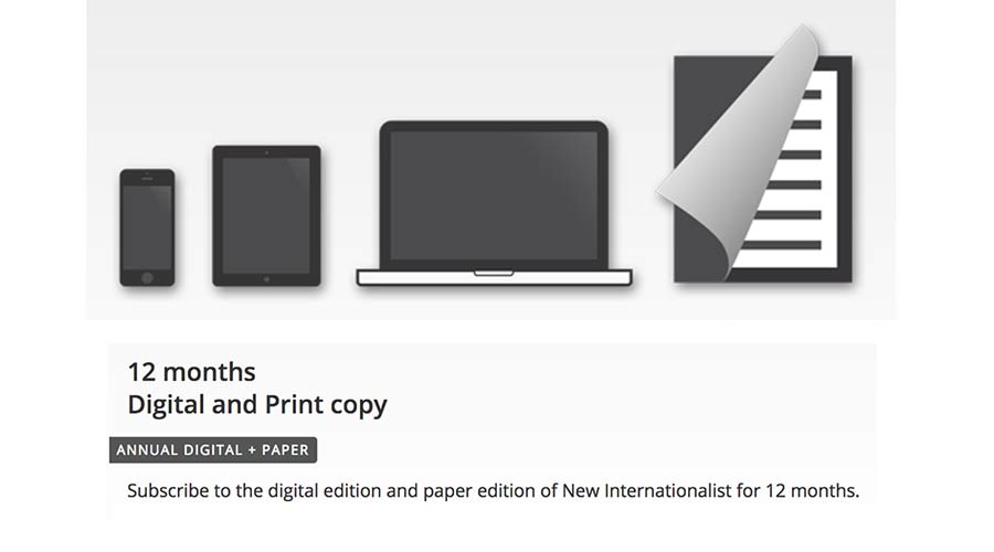 New Internationalist magazine digital + paper bundle subscription